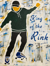 Load image into Gallery viewer, King of the Rink
